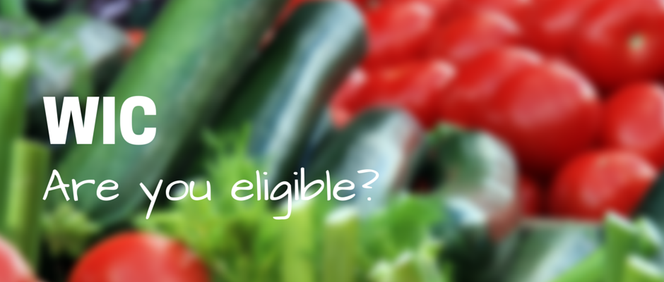 WIC: Are you eligible?